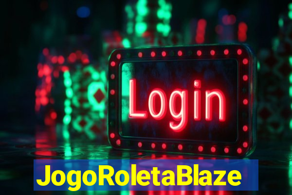 JogoRoletaBlaze