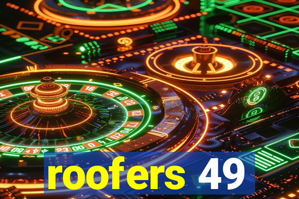 roofers 49