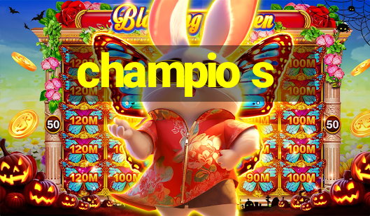 champio s