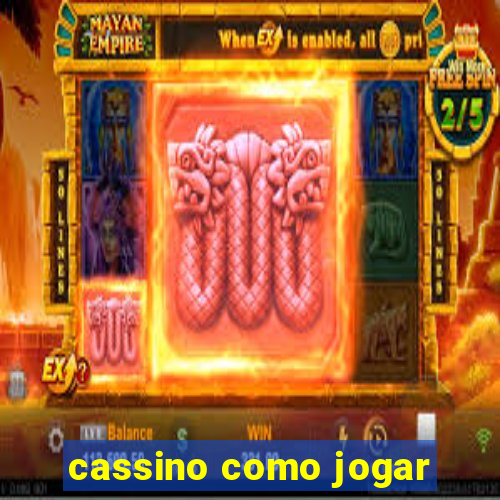 cassino como jogar