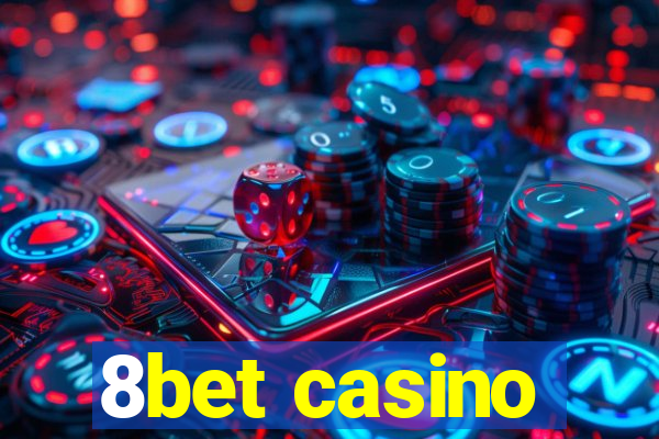 8bet casino