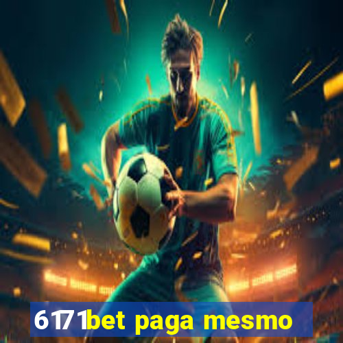 6171bet paga mesmo