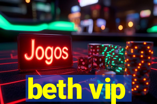 beth vip