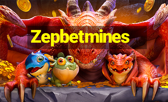 Zepbetmines