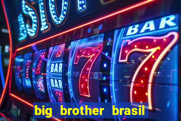 big brother brasil 24 ao vivo