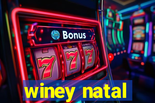 winey natal