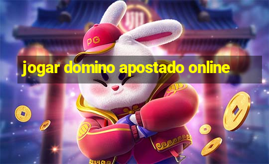 jogar domino apostado online