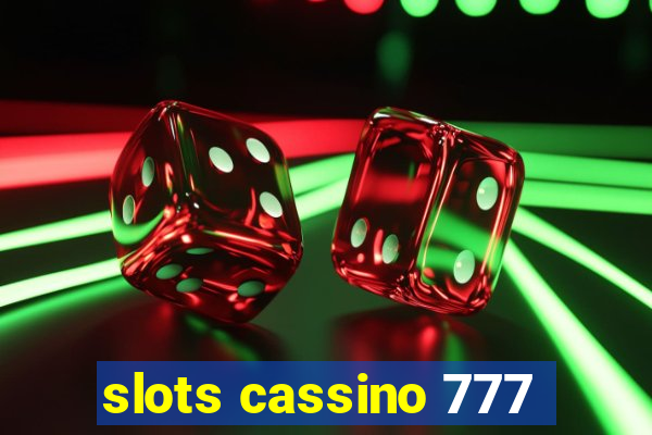 slots cassino 777