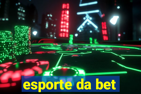 esporte da bet