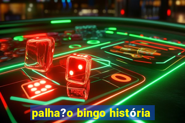 palha?o bingo história