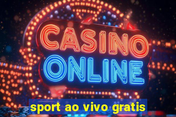 sport ao vivo gratis