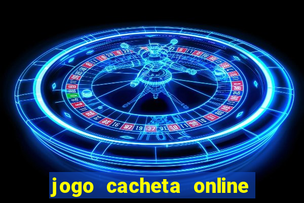 jogo cacheta online paga mesmo