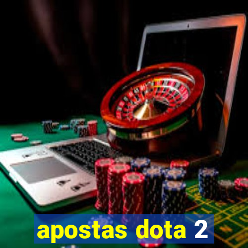 apostas dota 2