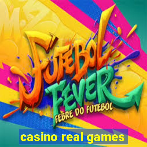 casino real games