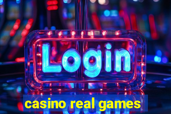 casino real games