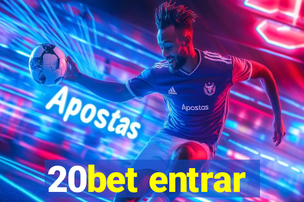 20bet entrar