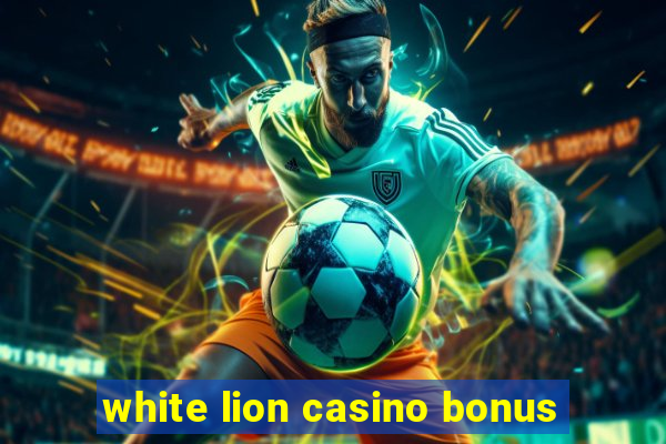 white lion casino bonus