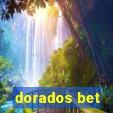 dorados bet