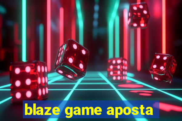 blaze game aposta