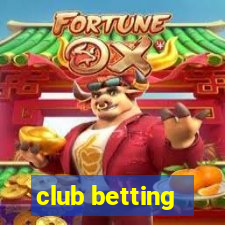 club betting