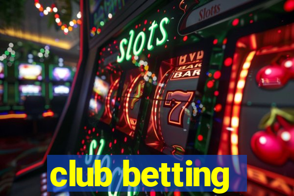 club betting