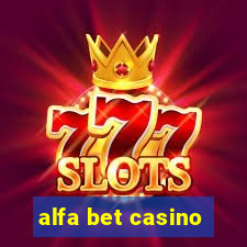 alfa bet casino