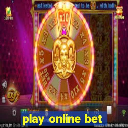 play online bet