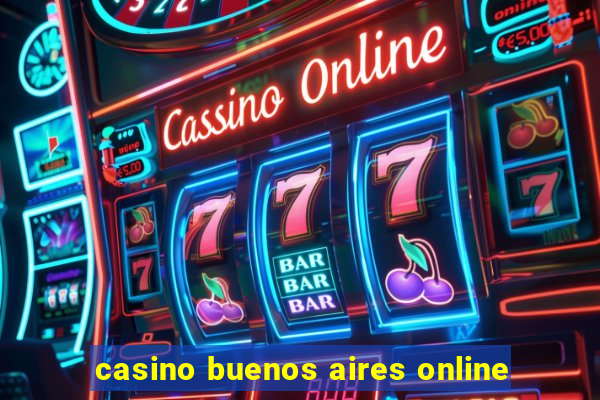 casino buenos aires online