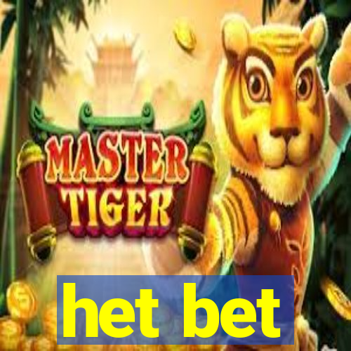 het bet