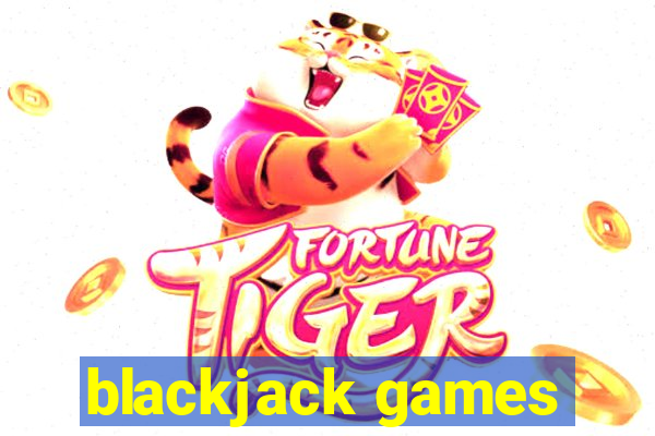 blackjack games