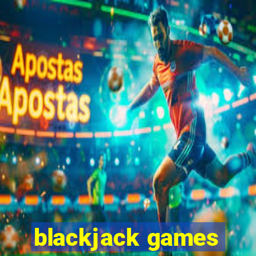 blackjack games