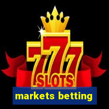 markets betting