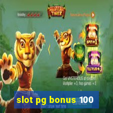 slot pg bonus 100