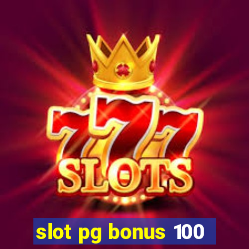 slot pg bonus 100