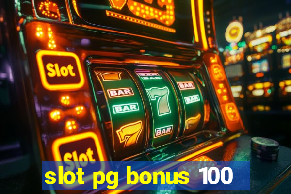 slot pg bonus 100