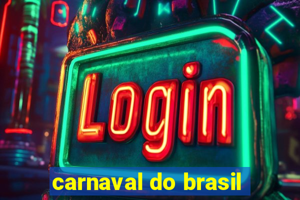 carnaval do brasil