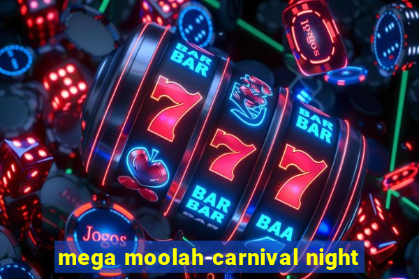 mega moolah-carnival night