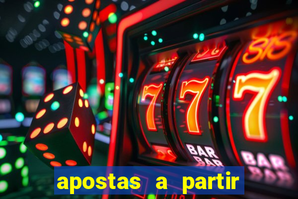 apostas a partir de 1 real