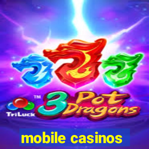 mobile casinos