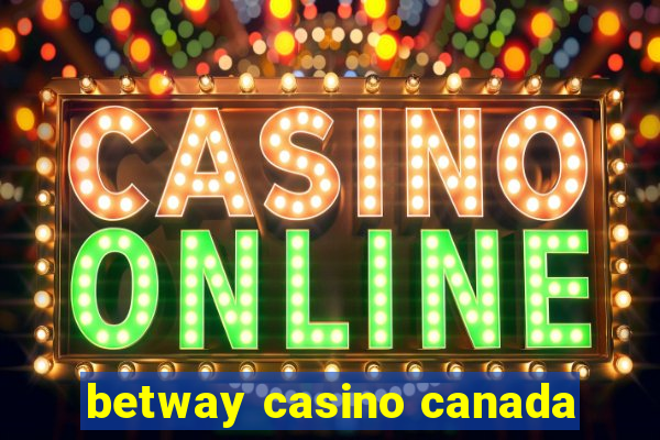 betway casino canada