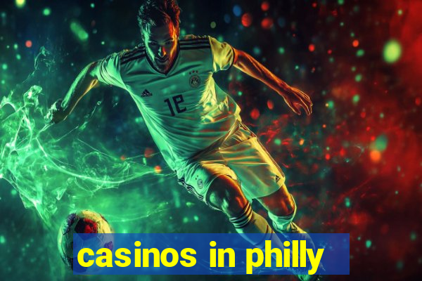 casinos in philly