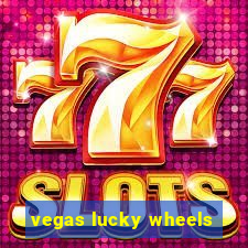 vegas lucky wheels