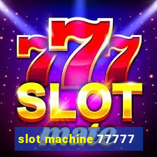 slot machine 77777