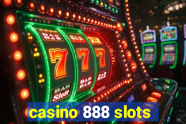 casino 888 slots