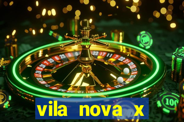 vila nova x brusque palpites