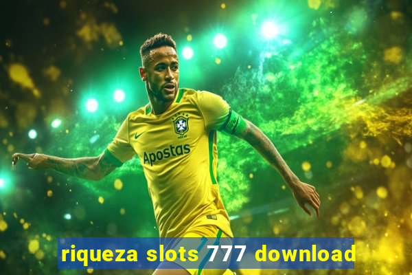 riqueza slots 777 download