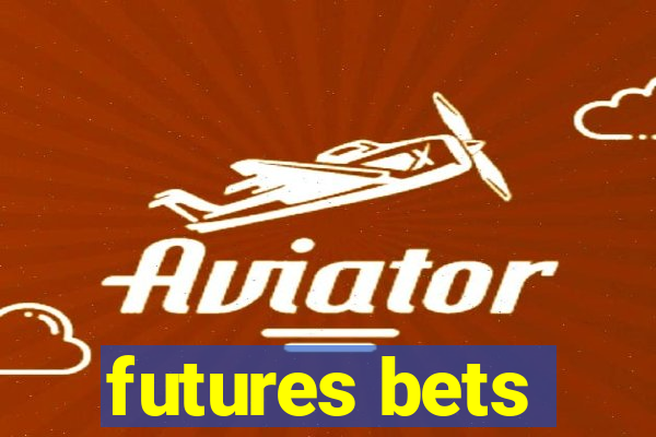 futures bets