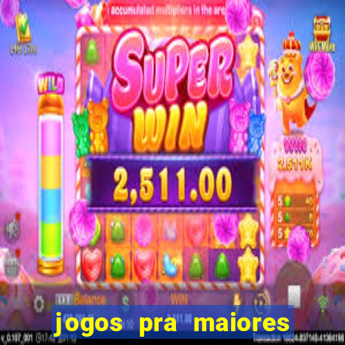 jogos pra maiores de 18