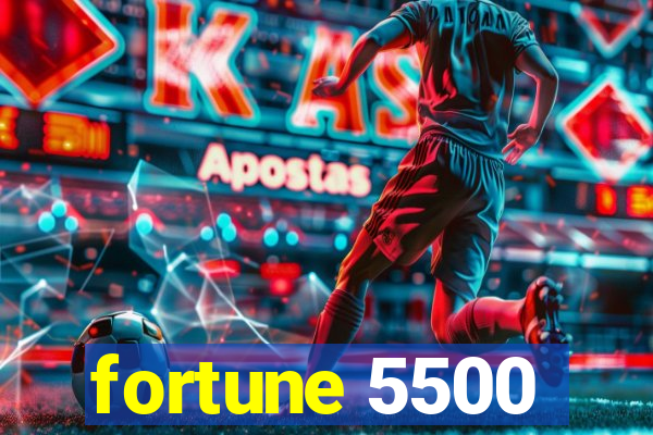 fortune 5500