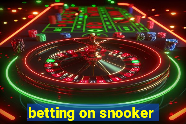 betting on snooker